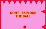 Don't Explode the Ball - Tap & Jump Game